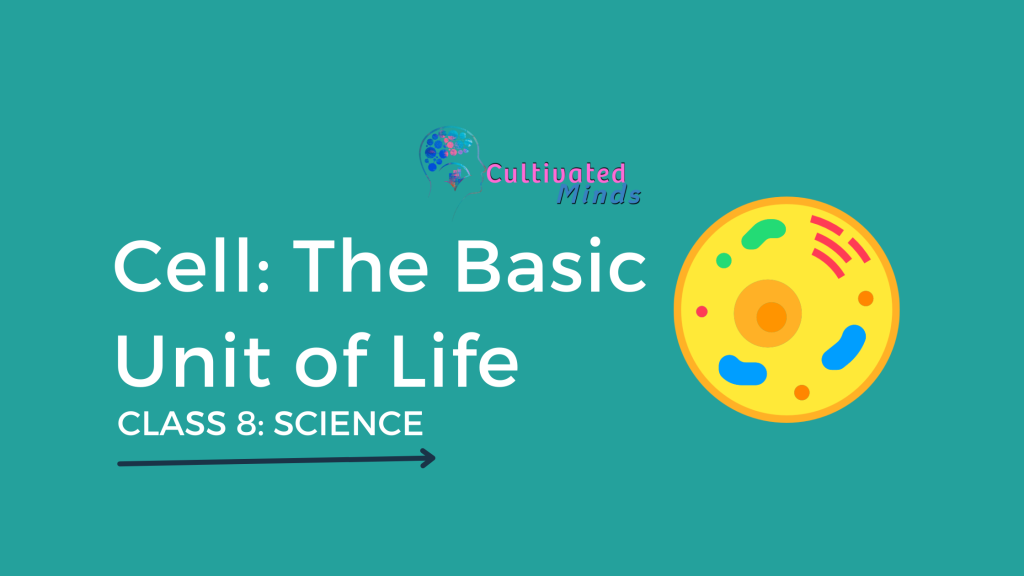 Cell The Basic Unit of Life